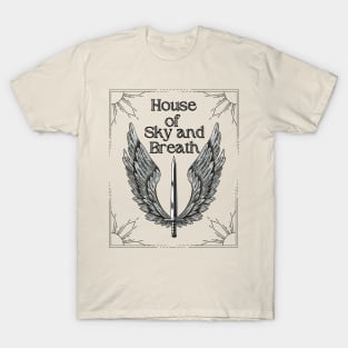 House of Sky and Breath T-Shirt